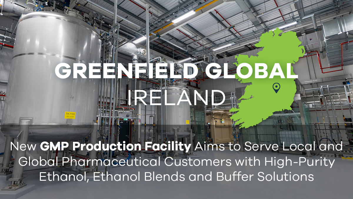 Greenfield Global Ireland Ready to Supply Life Science Customers Globally